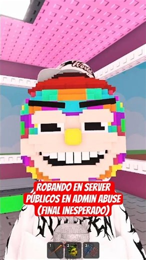 ROBANDO EN SERVER PÚBLICOS EN ADMIN ABUSE ( Final inesperado ) #roblox