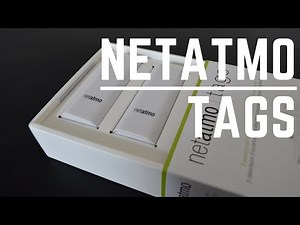 Netatmo Tags Review | TechForge Media