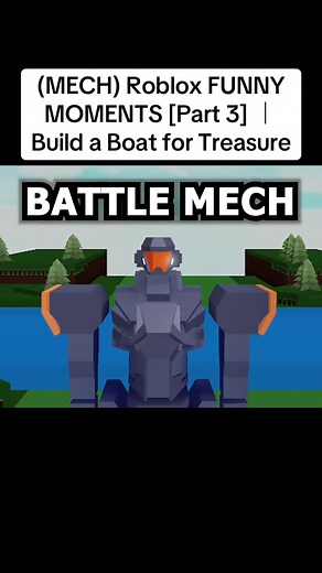 (MECH) Roblox FUNNY MOMENTS [Part 3] ｜ Build a Boat for Treasure