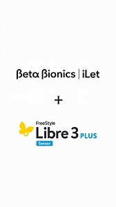 "The iLet Bionic Pancreas now integrates with Abbott's FreeStyle Libre 3 Plus Sensor 🎉 Discover if this duo is right for you!" | Beta Bionics