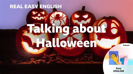 BBC Learning English - Real Easy English / Talking about Halloween