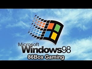 Windows 98 - 86Box Gaming