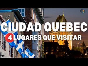 4 Lugares para Visitar en la Ciudad de Quebec en 2025 🇨🇦