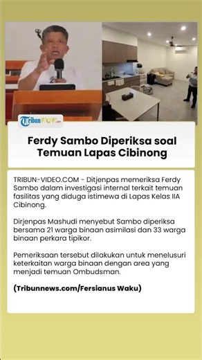 Investigasi Internal Lapas Cibinong Meluas, Ferdy Sambo Masuk Daftar Warga Binaan Diperiksa