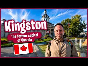 Visit Kingston, Ontario : What to do and see in Kingston during a visit to Canada 🇨🇦