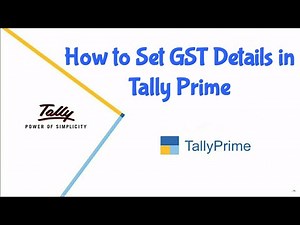 How to Set GST Details in Tally Prime; New Tally Prime