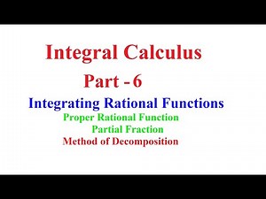 MAT 120 | Integrating Rational Functions | Proper Rational | Partial Fraction | Decomposition