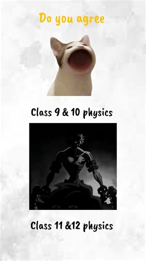 difference between class 9 and 10 physics 🤡 vs class 11 and 12 physics ☠️.........#physics#examtime
