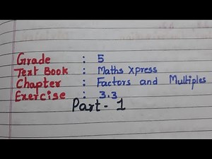 ex 3.3 Factors and Multiples Grade 5 Maths Xpress part1