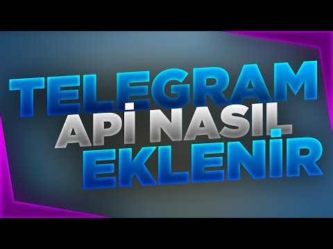 TELEGRAM APİ | NASIL EKLENİR | 2023