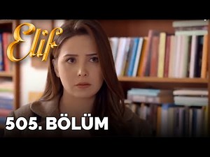 Elif - Episode 505