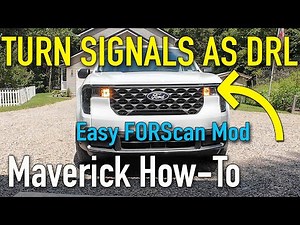 2025 Ford Maverick Turn Signals as DRL Easy FORSCAN How To