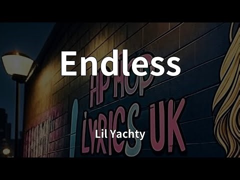 Lil Yachty - Endless (Lyrics)