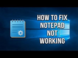 How To Fix Notepad Not Opening or Working in Windows 11