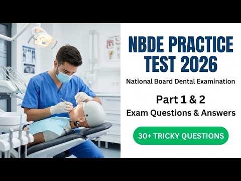 The Ultimate 2026 NBDE Part 1 & 2 Practice Test | Pass the National Board Dental Exam