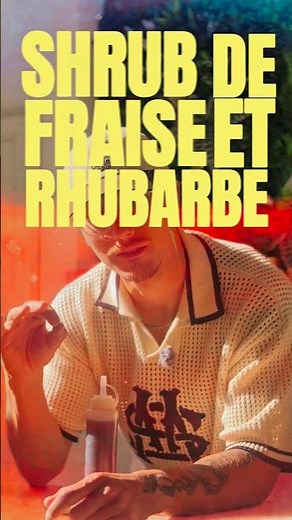 Comment faire un shrub en mixologie (fraise & rhubarbe)