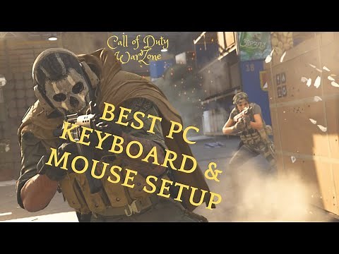 BEST Call of Duty: Warzone KEYBOARD & MOUSE SETUP!! (KEYBOARD SETUP FOR FIRST-TIME PC PLAYERS)