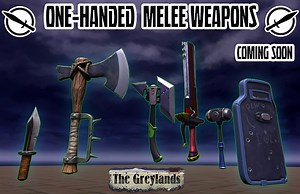[RELEASED] The Greylands: One-Handed Melee Weapons