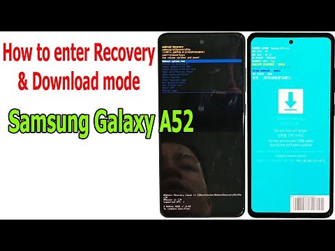 How to enter Recovery and Download mode on Samsung Galaxy A52