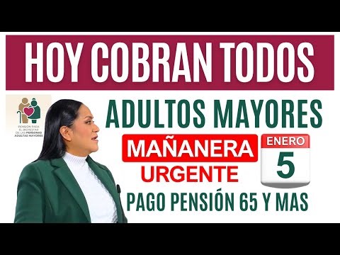 Ya Cayó Pago y Calendario 10 de Enero Pensión Adultos Mayores Mañanera Urgente 💥