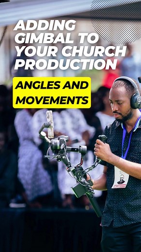 Unlock the Potential of Church Video Production with Gimbal | Church Media Tips