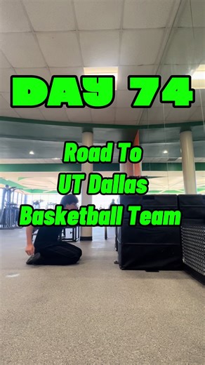 Day 74: My Journey to Join the UTD Basketball Team