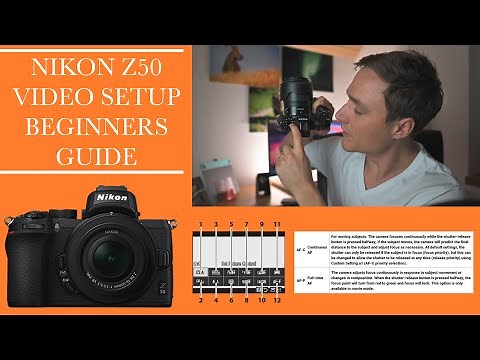 Nikon Z50 Setup - Youtube Video Setup and settings