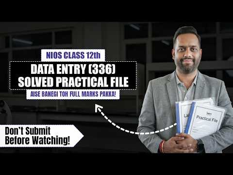 NIOS Class 12 Data Entry Operations 336 Practical File March 2026 | Data Entry 336 Practical File