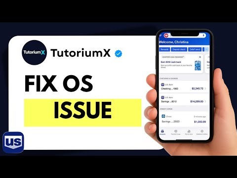 How to Fix US Bank App Not Compatible with Latest OS Version