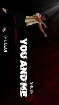 You & Me Dance Cover | You and Me – Shubh | Choreography by Harsh Bhagchandani | LeoMovements