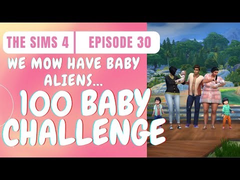 We now have baby aliens | 100 Baby Challenge In The Sims 4 | Episode 30