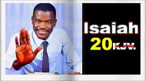 Isaiah 20 KJV || Pastor Paul Weringa