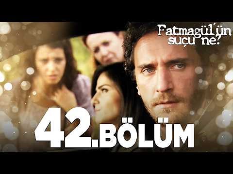 Fatmagül'ün Suçu Ne? 42.Bölüm - FULL BÖLÜM
