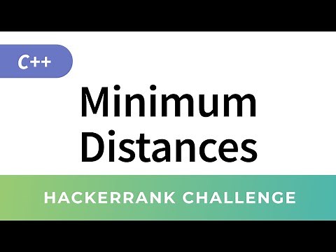 HackerRank Solution: Minimum Distances (C++ Algorithms Implementation)