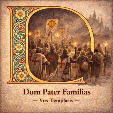 Dum Pater Familias (12th-Century Templar Chant) | Vox Templaris #gregorianchant #templars