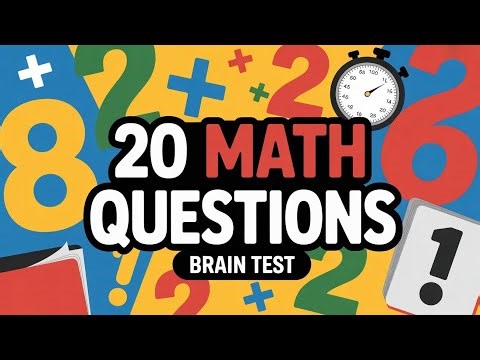 20 Math Questions to Test Your Brain | Easy to Tricky Math Quiz