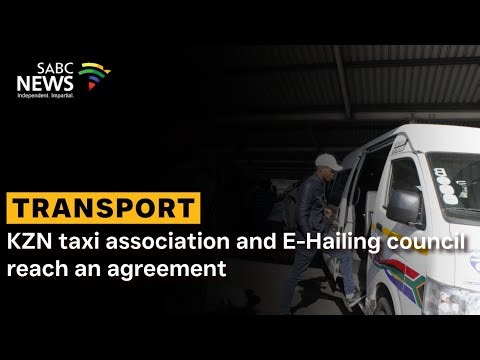 KZN taxi association and E-Hailing council reach an agreement