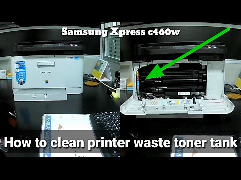 How to replace & cleaning printer waste toner tank (Samsung Xpress c460w)
