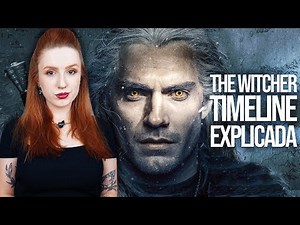 THE WITCHER: TIMELINE EXPLICADA (CRONOLÓGICA)