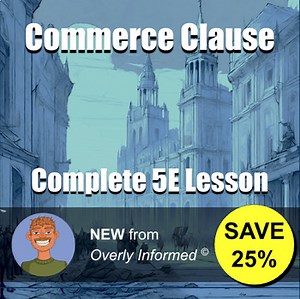 Commerce Clause Complete 5E Lesson