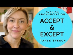 Learn to Pronounce ACCEPT & EXCEPT - American English Homophone Pronunciation Lesson #learnenglish
