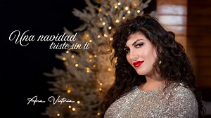 34K views · 1.1K reactions | Ana Victoria - Una Navidad Triste Sin Ti (Video Oficial) | Ana Victoria | Facebook