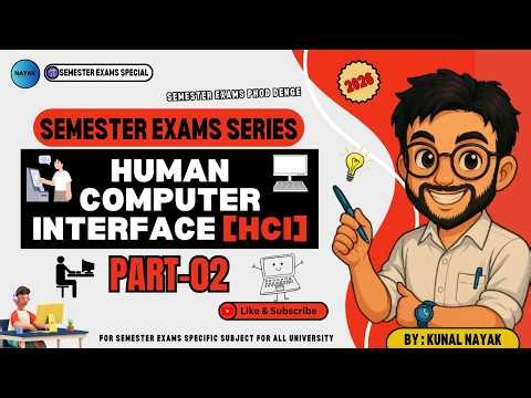 Human Computer Interface [HCI] | Part-02 | Semester Exams Series 2026 | NayaK