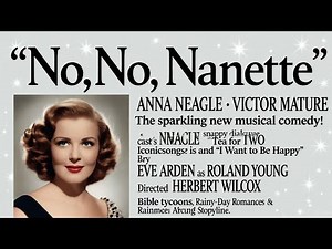 No no nannete .1940 musical comedy where perky Nanette (Anna Neagle)