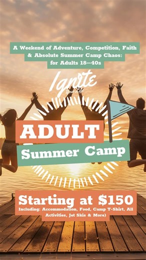 Ignite🔥 | 🔥 IGNITE ADULT SUMMER CAMP 2026 🔥August 28-31 A weekend of adventure, competition, faith & full-blown summer camp chaos — for adults... | Instagram
