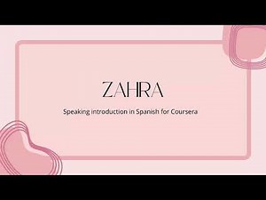 Zahra speaking Spanish for Coursera