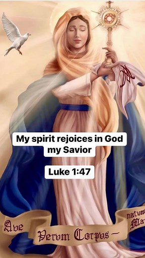 My spirit rejoices in God my Savior ( Luke 1:47 ) | My Mother Mary