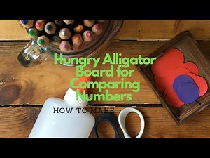 How to make: Hungry Alligator Board for Comparing Numbers (Math)