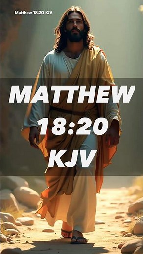 Where Two or Three Are Gathered, There Am I | Matthew 18:20 (KJV)