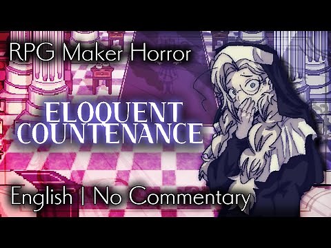 Eloquent Countenance | RPG Maker Horror | No Commentary